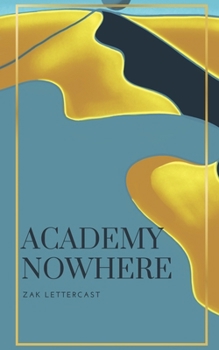Paperback Academy Nowhere: Special Edition Book