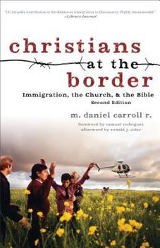 Paperback Christians at the Border: Immigration, the Church, and the Bible Book