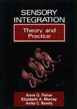 Hardcover Sensory Integration: Theory and Practice Book
