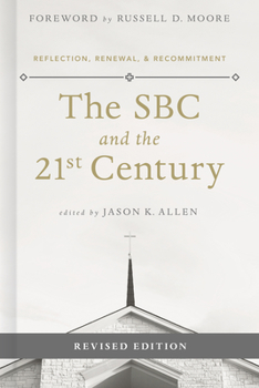 Paperback The SBC and the 21st Century: Reflection, Renewal & Recommitment Book