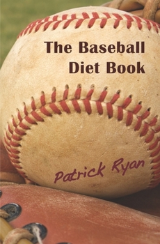 Paperback The Baseball Diet Book