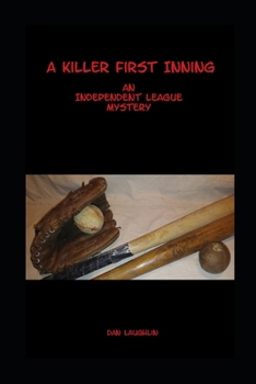 Paperback A Killer First Inning: An Independent League Mystery Book