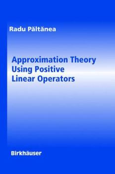Paperback Approximation Theory Using Positive Linear Operators Book