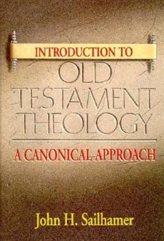 Hardcover Introduction to Old Testament Theology: A Canonical Approach Book