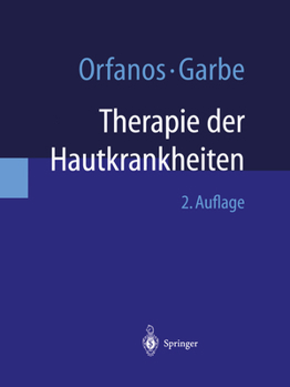 Paperback Therapie Der Hautkrankheiten: Einschließlich Allergologie, Andrologie, Phlebologie, Proktologie, Trichologie, Pädiatrische Dermatologie, Tropische D [German] Book