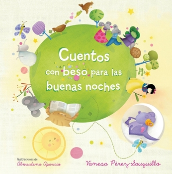 Paperback Cuentos Con Beso Para Las Buenas Noches / Bedtime Stories with Kisses [Spanish] Book