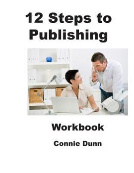 Paperback 12 Steps to Publishing: Workbook Book