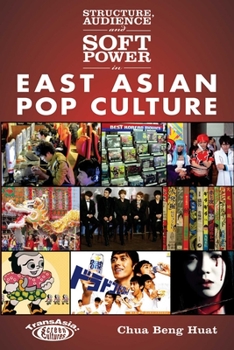 Paperback Structure, Audience and Soft Power in East Asian Pop Culture Book