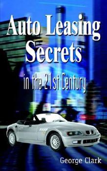 Paperback Auto Leasing Secrets in the 21st Century Book