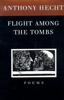 Hardcover Flight Among the Tombs: Poems Book