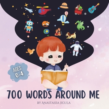 Paperback 700 Words Around Me: Ages 0-4 Book