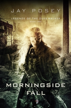 Morningside Fall - Book #2 of the Legends of the Duskwalker