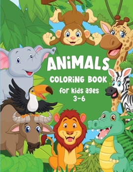 Animal Coloring Book for Kids Ages 3-6