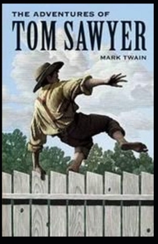 Paperback The Adventures of Tom Sawyer Illustrated Book