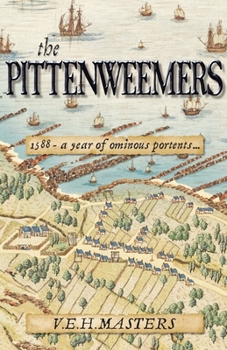 Paperback The Pittenweemers: : Outstanding 16th Century Historical Fiction based on real events Book