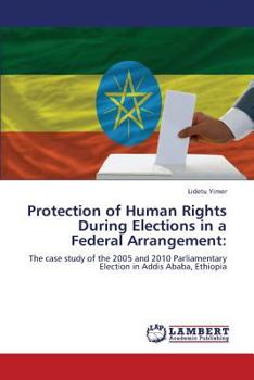 Paperback Protection of Human Rights During Elections in a Federal Arrangement Book