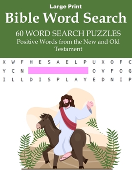 Paperback Bible Word Search: Word Search Puzzle Activity Book - 60 Puzzles, Positives Words from the New and Old Testament Book