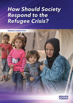 Hardcover How Should Society Respond to the Refugee Crisis? Book