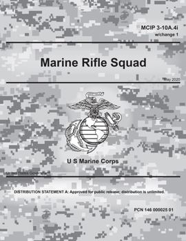 Paperback MCIP 3-10A.4i w/Change 1 Marine Rifle Squad May 2020 Book