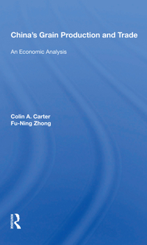 Paperback China's Grain Production and Trade: An Economic Analysis Book