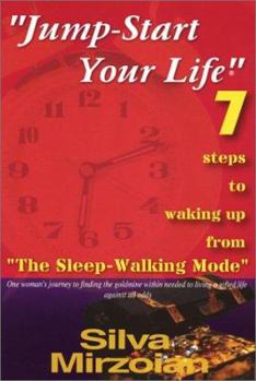 Paperback Jump-Start Your Life: 7 Steps to Inner & Outer Richness Book