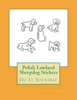 Polish Lowland Sheepdog Stickers: Do It Yourself