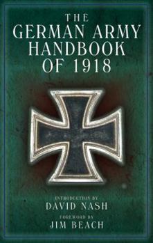 Hardcover The German Army Handbook of 1918 Book