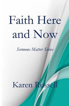 Paperback Faith Here and Now: Sermons Matter Series Book