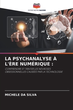 Paperback La Psychanalyse À l'Ère Numérique [French] Book