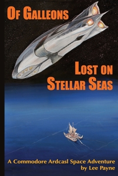 Paperback Of Galleons Lost on Stellar Seas Book