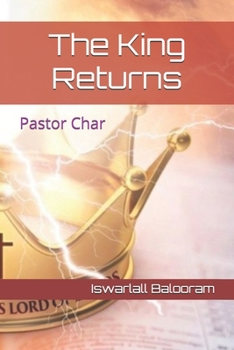 Paperback The King Returns: Pastor Char Book
