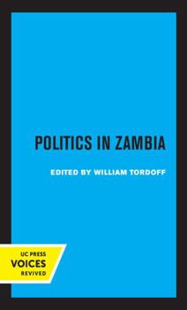 Hardcover Politics in Zambia: Volume 15 Book