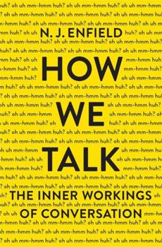 Hardcover How We Talk: The Inner Workings of Conversation Book