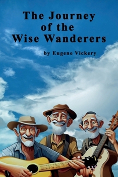 Paperback The Journey of the Wise Wanderers Book