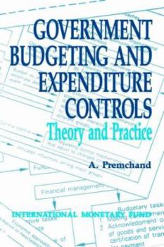 Hardcover Government Budgeting and Expenditure Controls: Theory and Practice Book