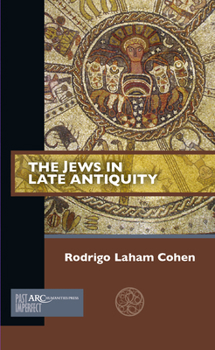 The Jews in Late Antiquity - Book  of the Past Imperfect