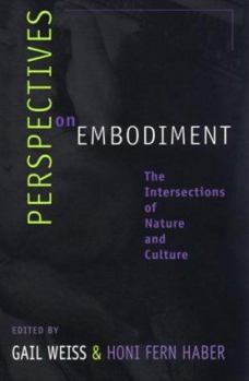 Paperback Perspectives on Embodiment: The Intersections of Nature and Culture Book