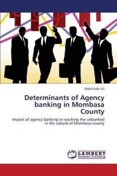 Paperback Determinants of Agency banking in Mombasa County Book