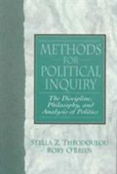 Paperback Methods for Political Inquiry: The Discipline, Philosophy and Analysis of Politics Book