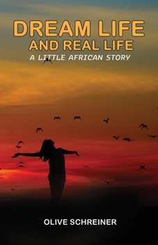 Dream Life and Real Life: A Little African Story