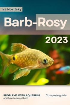 Paperback Barb-Rosy: Problems with aquarium and how to solve them Book
