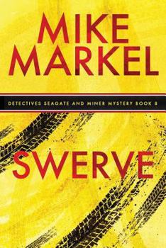 Paperback Swerve: A Detectives Seagate and Miner Mystery (Book 8) Book