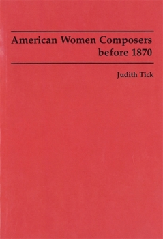 Paperback American Women Composers before 1870 Book