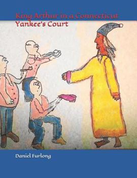 Paperback King Arthur in a Connecticut Yankee's Court Book