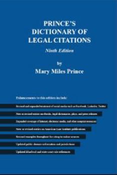 Hardcover Prince's Dictionary for Legal Citations: A Reference Guide for Attorneys, Legal Secretaries, Paralegals and Law Students Book