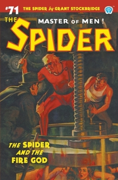 Paperback The Spider #71: The Spider and the Fire God Book