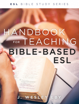 Paperback Handbook for Teaching Bible-Based Esl, Revised Book