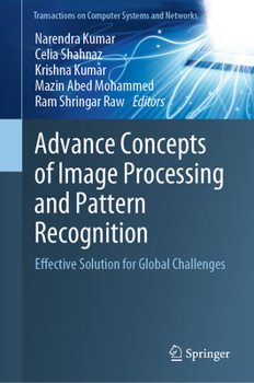 Hardcover Advance Concepts of Image Processing and Pattern Recognition: Effective Solution for Global Challenges Book