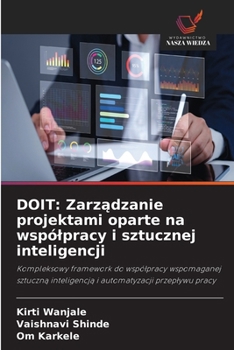 Doit: Zarzadzanie projektami oparte na wspólpracy i sztucznej inteligencji (Polish Edition)