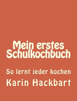 Paperback Mein erstes Schulkochbuch [German] Book